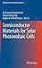 Semiconductor Materials for Solar Photovoltaic Cells (Springer Series in Materials Science, 218)