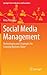 Social Media Management: Technologies and Strategies for Creating Business Value (Springer Texts in Business and Economics)