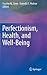 Perfectionism, Health, and ...
