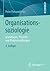 Organisationssoziologie: Gr...