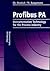 Profibus PA: Instrumentation Technology for the Process Industry