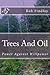 Trees And Oil: Power Against Willpower