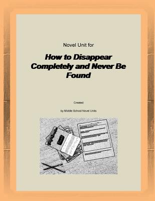 Novel Unit for How to Disappear Completely and Never Be Found