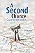 A Second Chance: Grace For ...