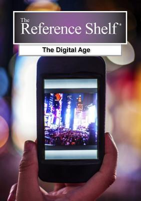 Reference Shelf: The Digital Age: 0 (The Reference Shelf, 87-4)