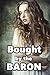 Bought by the Baron