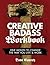Creative Badass Workbook: O...