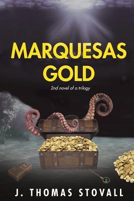 Marquesas Gold (CJ and Skye Adventure Trilogy, #2)