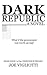 Dark Republic by Joe Vigliotti