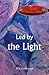 Led By the Light: (Special Christmas Edition)