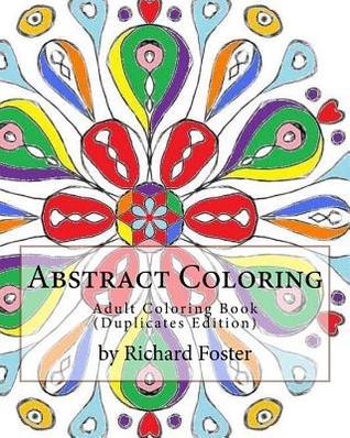 Abstract Coloring: Adult Coloring Book (Duplicates Edition)