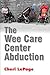 The Wee Care Center Abduction