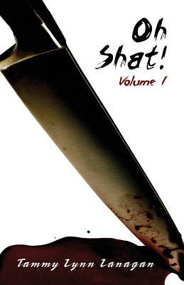 Oh Shat!: Volume 1