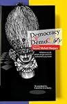 Democracy or Demo...