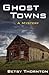 Ghost Towns (Chloe Newcombe)