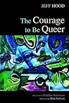 The Courage to Be Queer