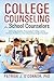 College Counseling for School Counselors by Patrick J. O'Connor