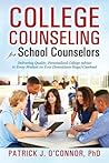 College Counseling for School Counselors: Delivering Quality, Personalized College Advice to Every Student on Your (Sometimes Huge) Caseload College Counseling for School Counselors: Delivering Quality, Personalized College Advice to Every Student on Your (Sometimes Huge) Caseload
