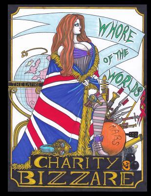 Whore of the Worlds: Last Exit to Camden (The Misadventures of Charity Bizzare)