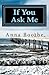 If You Ask Me by Anna Boothe
