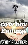 Cowboy Endings by Kasey Millstead