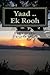 Yaad .. Ek Rooh: Ek Kahani ...