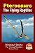 Pterosaurs - The Flying Reptiles