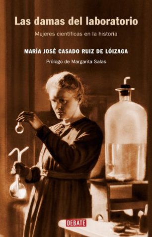 Las damas del laboratorio: Mujeres científicas en la historia (Kindle Edition)