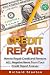 Credit Repair: How To Repai...