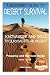 A Beginner's Guide to Desert Survival Skills: Knowledge and Skills to Survive in the Desert