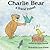 Charlie Bear a Friend Indeed by Hayley Mitchell