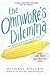 The Omnivore's Dilemma: The...