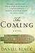 The Coming: A Novel