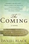 The Coming by Daniel     Black