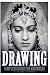 Drawing: Complete Guide for...
