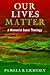 Our Lives Matter: A Womanis...