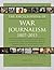 Encyclopedia of War Journalism, Third Edition: Print Purchase Includes Free Online Access