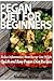 Pegan Diet for Beginners: Reduce Inflammation, Lose Weight, and Boost Energy with Quick and Easy Pegan Recipes