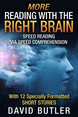 More Reading With the Right Brain (Right Brain Speed Reading)