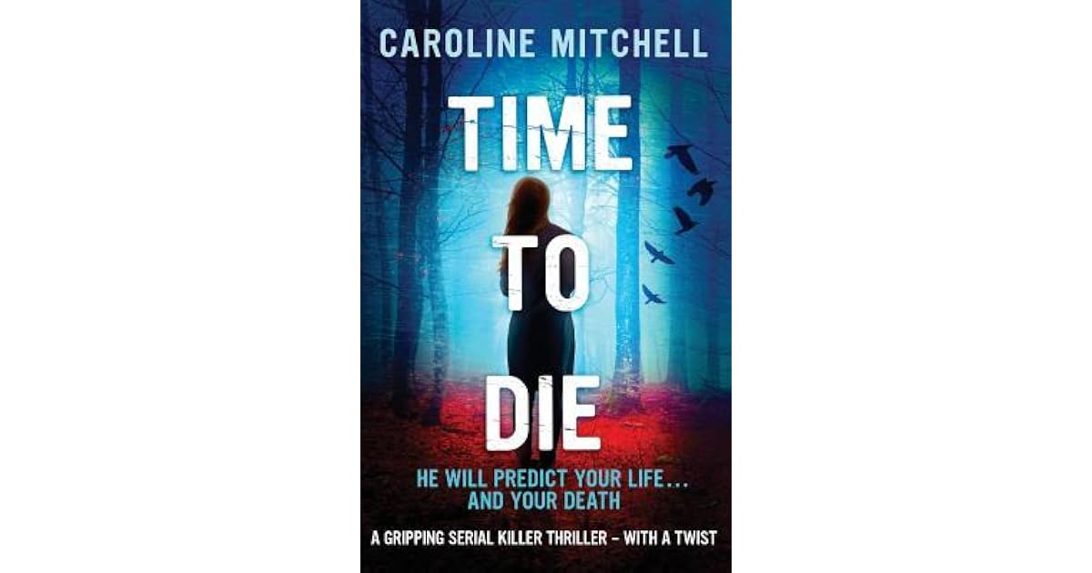 Time to Die (Detective Jennifer Knight, 2) by Caroline Mitchell