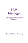 I AM Messages: 108 Nuggets of Inspiration with Q&A