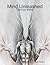 Mind Unleashed: The God Within