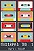 Mixtapes Vol. 1 by Mary C. Müller