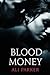 Blood Money (Bad Money #1)