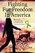 Fighting for Freedom in America: Memoir of a "Schizophrenia" and Mainstream Cultural Delusions