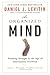 Organized Mind: Thinking Straight in the Age of Information Overload