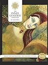 The Inner Goddess Makeover. Revised Edition: A Map for Empowering the Feminine Within