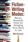 Fiction-Writing Modes by Mike Klaassen