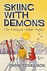 Skiing with Demons by Chris   Tomlinson