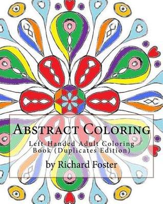 Abstract Coloring: Left-Handed Adult Coloring Book (Duplicates Edition)